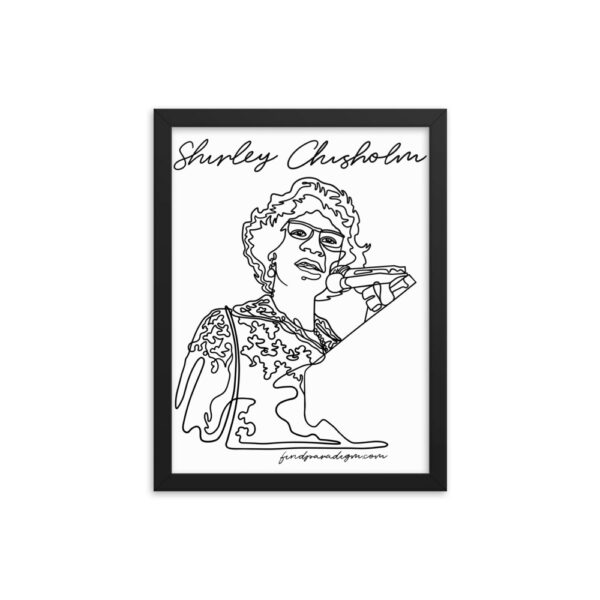 Shirley Chisholm: Framed Poster - Black Logo - Image 3